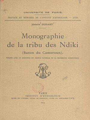 cover image of Monographie de la tribu des Ndiki (Banen du Cameroun)